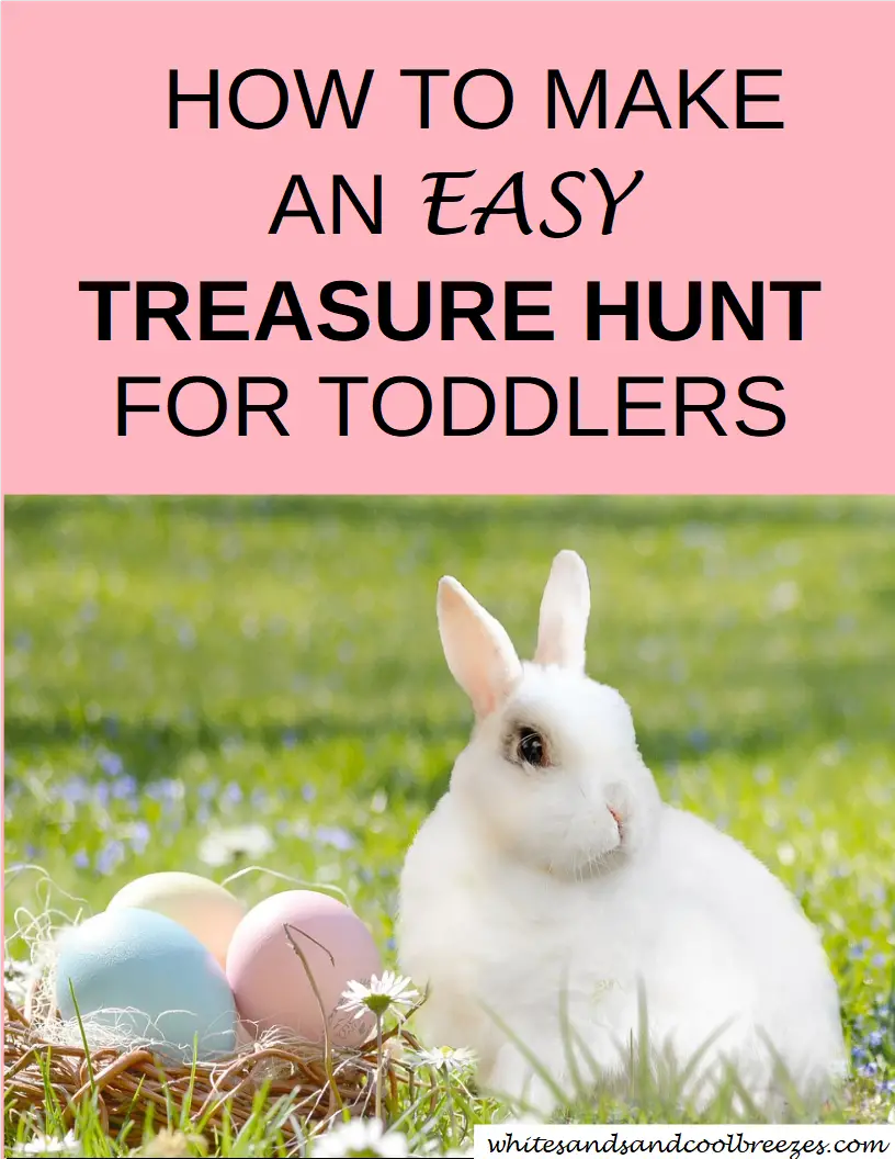 How To Make An Easy Treasure Hunt For Toddlers