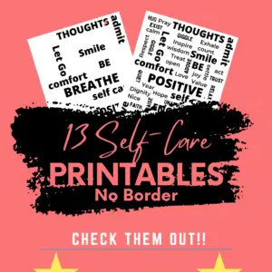13 Self-Care printables without a border with examples.