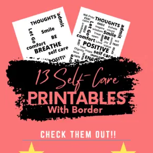 13 Self-Care printables with a border with examples.